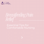 Breastfeeding Pain Relief